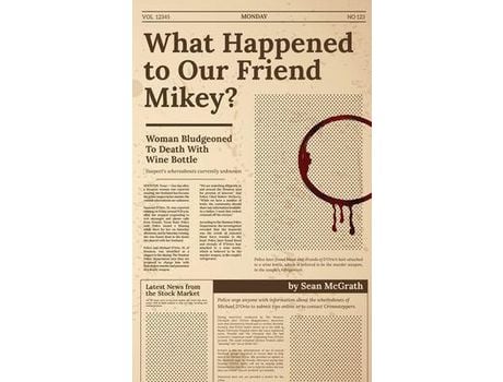 Livro What Happened To Our Friend Mikey? de Sean McGrath ( Inglês )