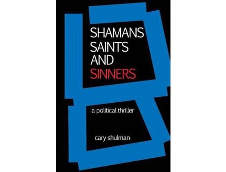 Livro Shamans Saints And Sinners de Cary Shulman ( Inglês )