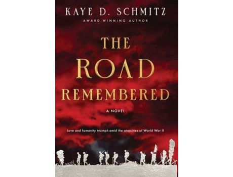 Livro The Road Remembered de Kaye D. Schmitz ( Inglês )