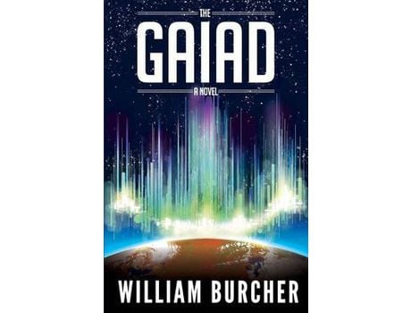 Livro The Gaiad: A Novel de William D Burcher ( Inglês )