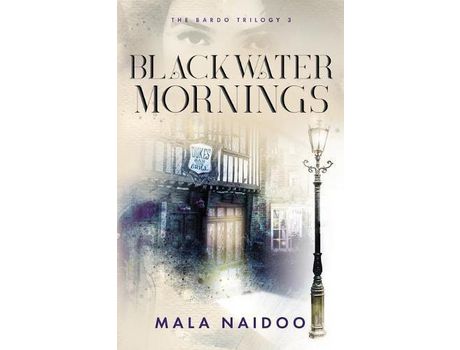 Livro Blackwater Mornings de Mala Naidoo ( Inglês )