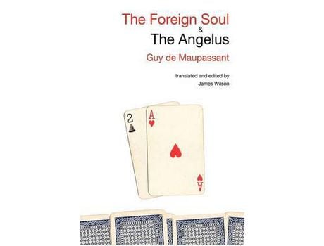 Livro The Foreign Soul &Amp; The Angelus de Guy de Maupassant ( Inglês )