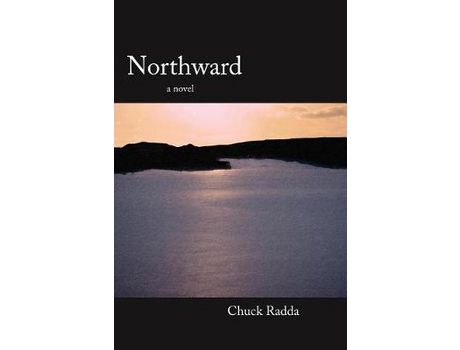 Livro Northward de Chuck Radda ( Inglês )