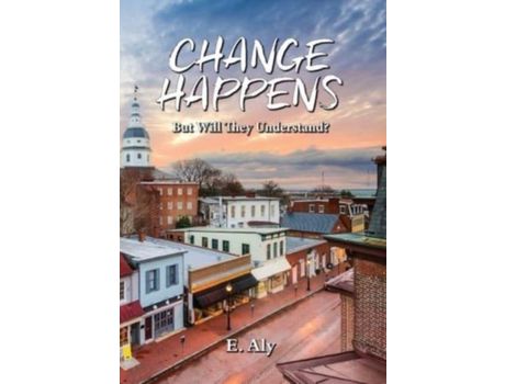 Livro Change Happens But Will They Understand? de Eugene Kelly ( Inglês )