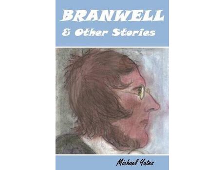 Livro Branwell &Amp; Other Stories de Michael Yates ( Inglês )