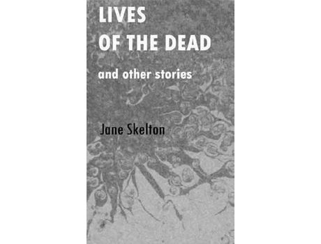 Livro Lives Of The Dead de Jane Skelton ( Inglês )