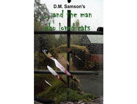 Livro ...And The Man Who Loved Cats de David Samson ( Inglês )