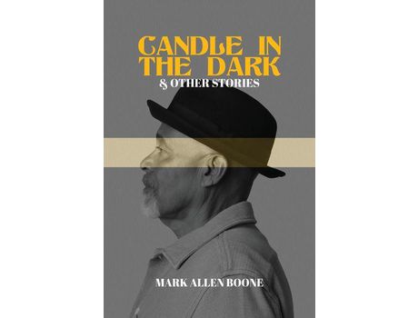 Livro Candle In The Dark And Other Stories de Mark Boone ( Inglês )