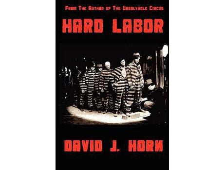 Livro Hard Labor de David Horn ( Inglês )