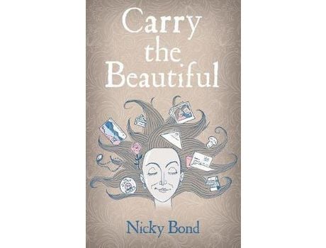 Livro Carry The Beautiful de Nicky Bond ( Inglês )