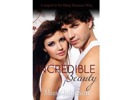 Livro Incredible Beauty de Missy Johnson ( Inglês )