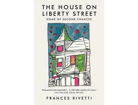 Livro The House On Liberty Street : Home Of Second Chances de Frances Rivetti ( Inglês )