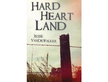 Livro Hard Heart Land de Jesse VanDeWalker ( Inglês )