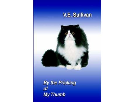 Livro By The Pricking Of My Thumb de V. E. Sullivan ( Inglês )