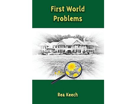 Livro First World Problems de Rea Keech ( Inglês )