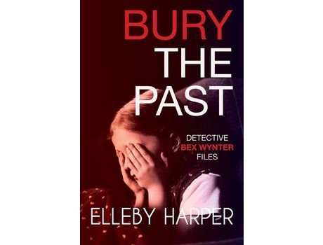 Livro Bury The Past de Elleby Harper ( Inglês )