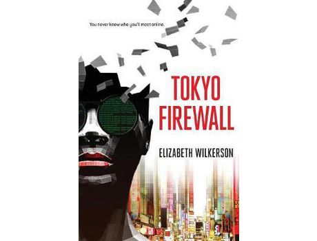 Livro Tokyo Firewall: A Gripping Psychological Thriller de Elizabeth Wilkerson ( Inglês )