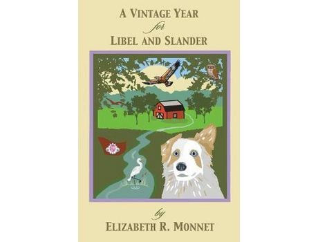 Livro A Vintage Year For Libel And Slander de Elizabeth R. Monnet ( Inglês )