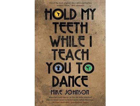 Livro Hold My Teeth While I Teach You To Dance de Mike Johnson ( Inglês )