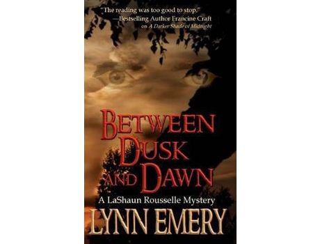 Livro Between Dusk And Dawn: A Lashaun Rousselle Mystery de Lynn Emery ( Inglês )