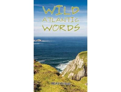 Livro Wild Atlantic Words de MEAS Writers ( Inglês )