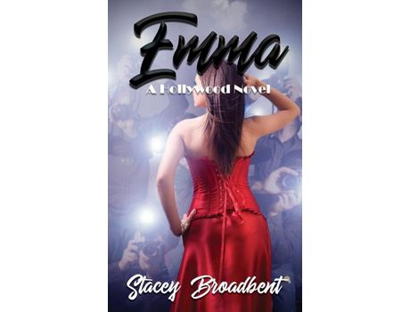 Livro Emma: A Hollywood Novel de Stacey Broadbent ( Inglês )