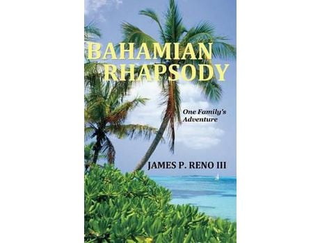 Livro Bahamian Rhapsody de James P. Reno III ( Inglês )