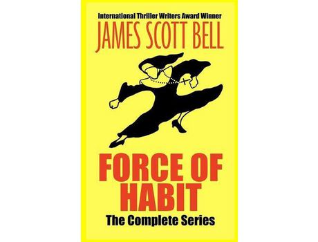 Livro Force Of Habit: The Complete Series de James Scott Bell ( Inglês )