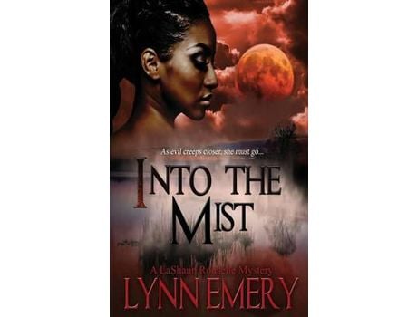 Livro Into The Mist: A Lashaun Rousselle Mystery de Lynn Emery ( Inglês )