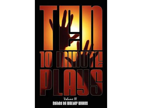 Livro Ten 10-Minute Plays: Volume Iii de Walter Wykes ( Inglês )