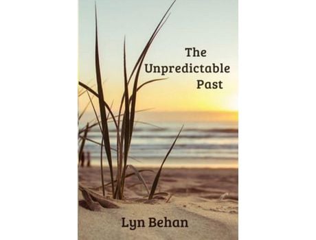 Livro The Unpredictable Past de Marilyn Behan ( Inglês )