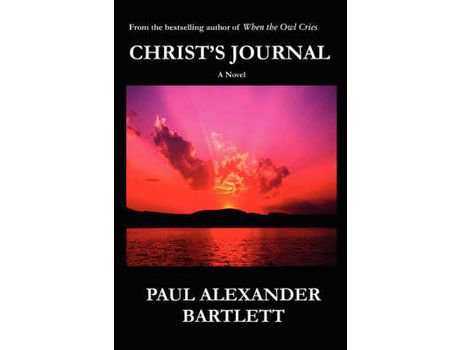 Livro Christ'S Journal de Paul Alexander Bartlett ( Inglês )