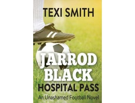 Livro Jarrod Black - Hospital Pass: An Unashamed Football Novel de Texi Smith ( Inglês )