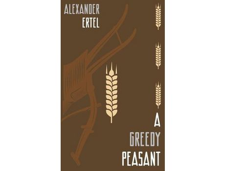 Livro A Greedy Peasant de Alexander Ertel ( Inglês )