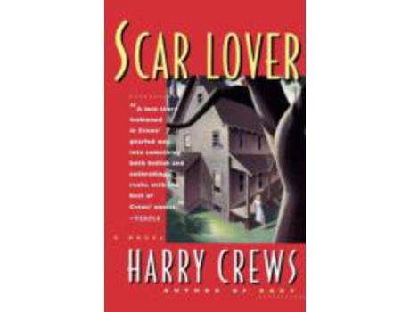 Livro Scar Lover de Harry Crews ( Inglês )