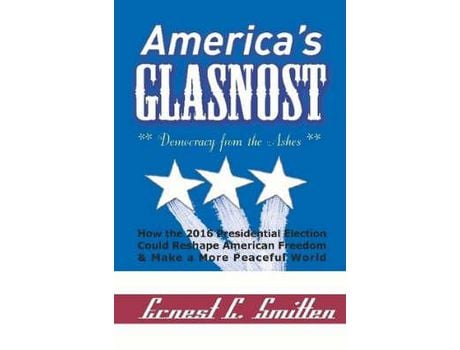 Livro America'S Glasnost - Democracy From The Ashes de Ernest C. Smitten ( Inglês )