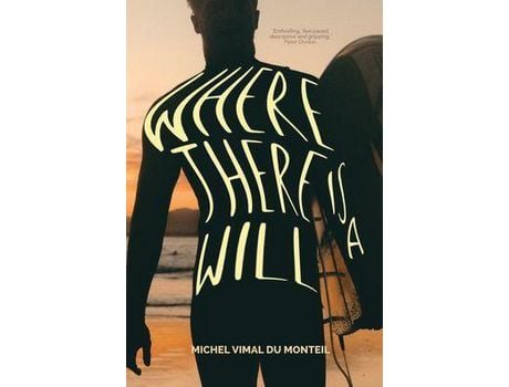 Livro Where There Is A Will de Michel Vimal du Monteil ( Inglês )