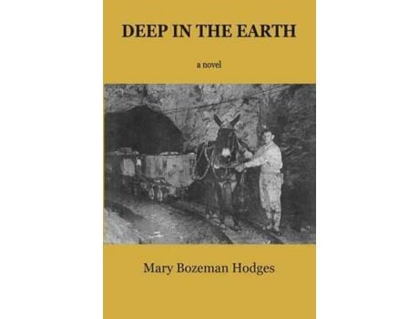 Livro Deep In The Earth: A Novel de Mary Bozeman Hodges ( Inglês )