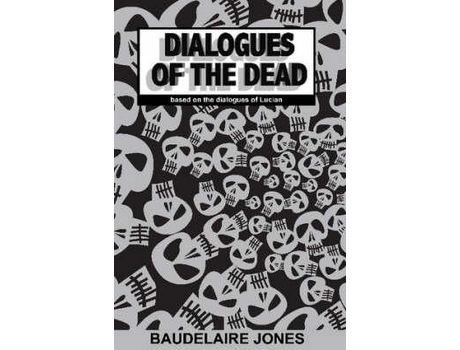 Livro Dialogues Of The Dead de Lucian Jones ( Inglês )