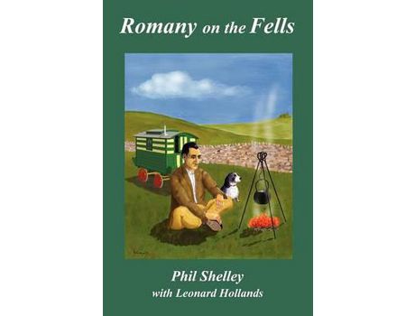 Livro Romany On The Fells de Phil Shelley ( Inglês )