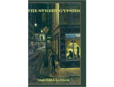 Livro The Street Gypsies de Glendell Latham ( Inglês )