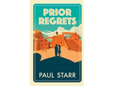 Livro Prior Regrets de Paul Starr ( Inglês )