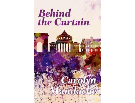 Livro Behind The Curtain de Carolyn Mandache ( Inglês )