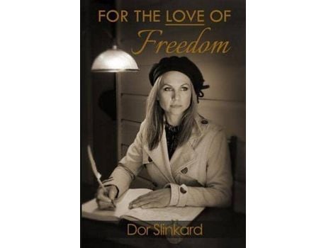 Livro For The Love Of Freedom de Doreen Anne Slinkard ( Inglês )