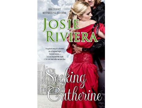 Livro Seeking Catherine de Josie Riviera ( Inglês )