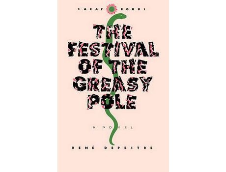 Livro The Festival Of The Greasy Pole de Rene Depestre ( Inglês )