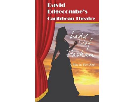 Livro Lady Of Parham: David Edgecombe'S Caribbean Theatre de David Edgecombe ( Inglês )