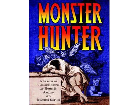 Livro Monster Hunter de Jonathan Downes ( Inglês )