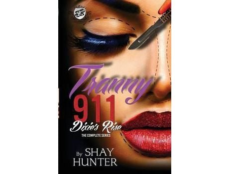 Livro Tranny 911 2: Dixie'S Rise (The Cartel Publications Presents) de Shay Hunter ( Inglês )