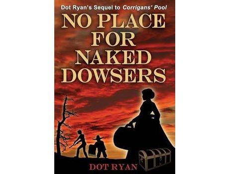 Livro No Place For Naked Dowsers de Dot Ryan ( Inglês )